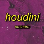 Eminem – Houdini