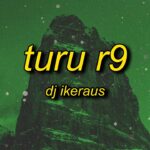 DJ Ikeraus – Turu R9 (slowed)